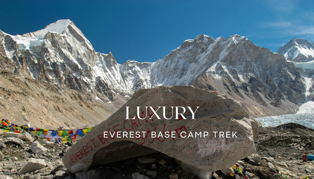 Complete Guide on Luxury Everest base Camp Trek(EBC)